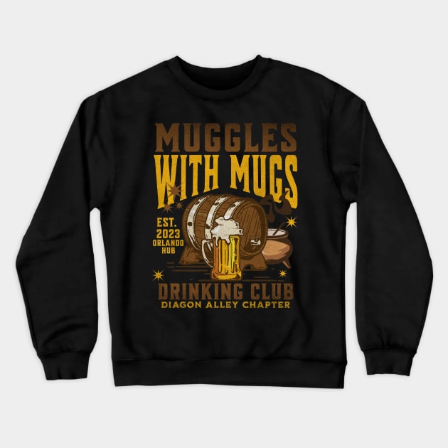 The Leaky Cauldron Muggles with Mugs drinking Club Orlando Chapter Distressed look Crewneck Sweatshirt by Joaddo